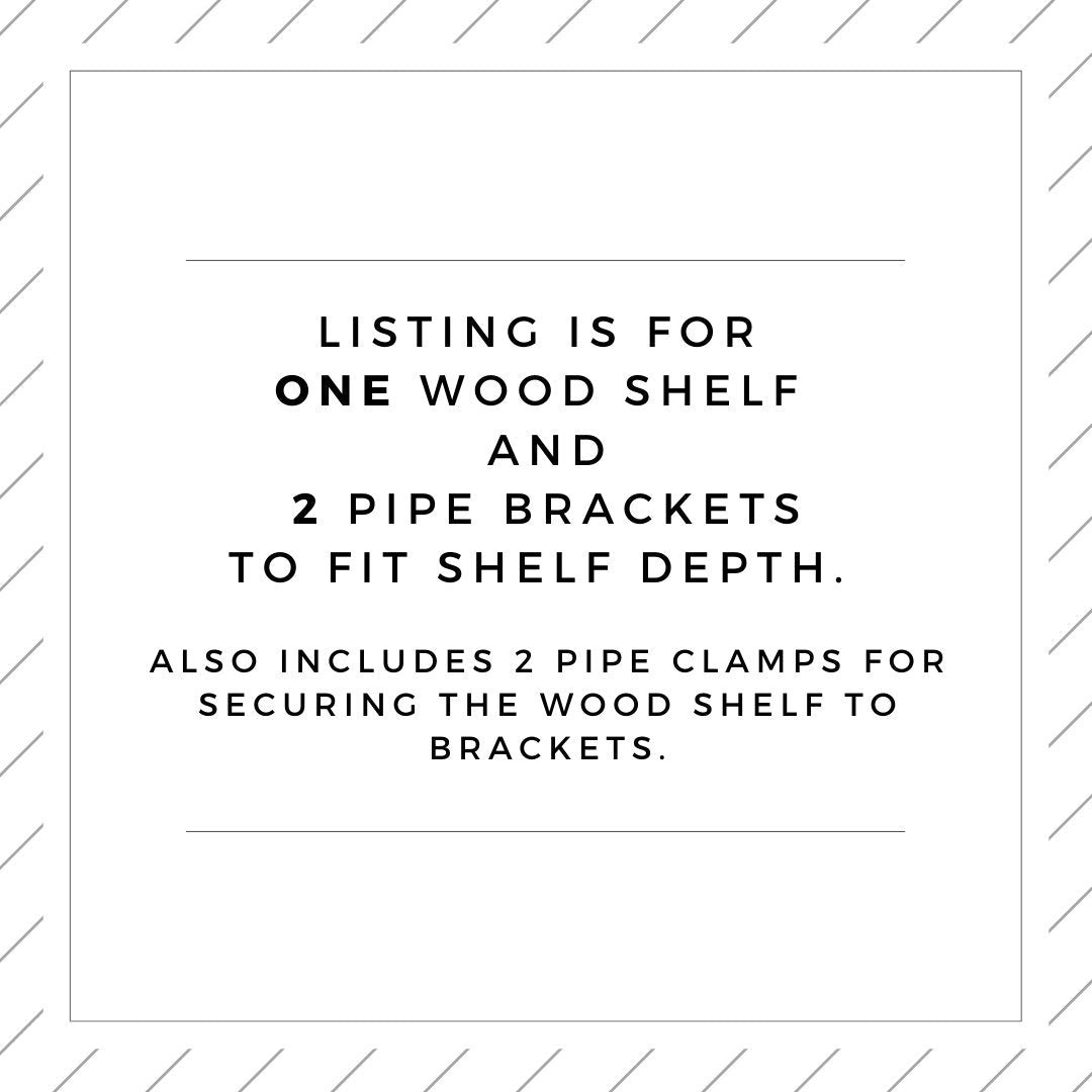 Pipe Bracket Floating Shelf - 7.25" Depth